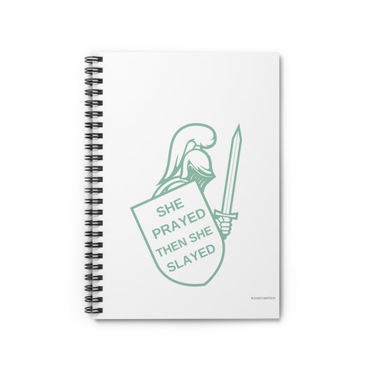 She Prayed and Then She Slayed Journal – Warrior Faith Notebook Spiral Notebook - Ruled Line