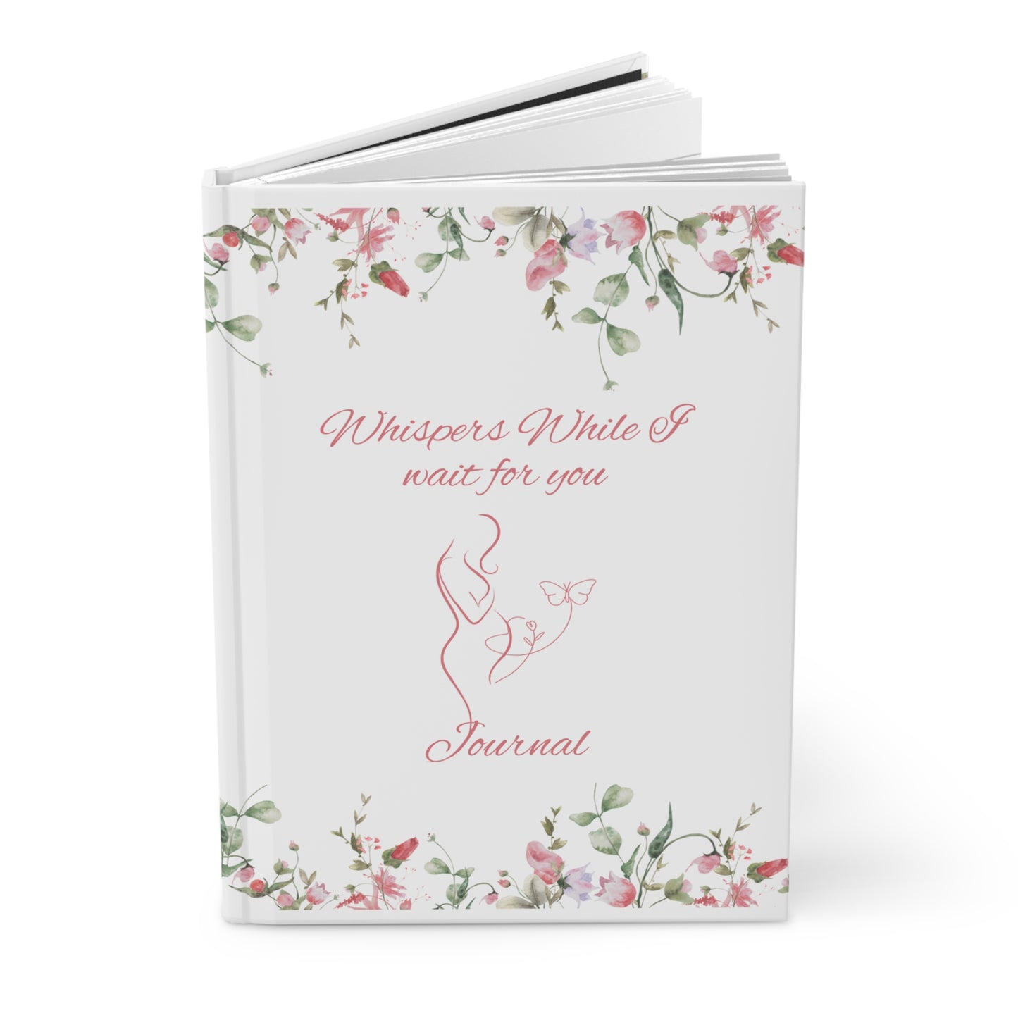 Pregnancy Journal — "Whispers While I Wait for You" (Pink Floral Hardcover)