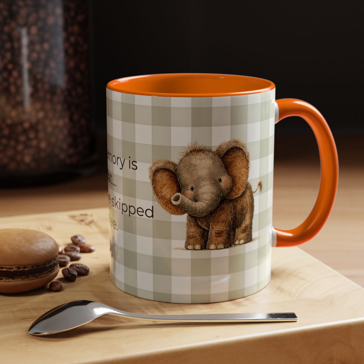 Funny Coffee Quote Elephant Mug | Accent Coffee Mug 11oz 15oz