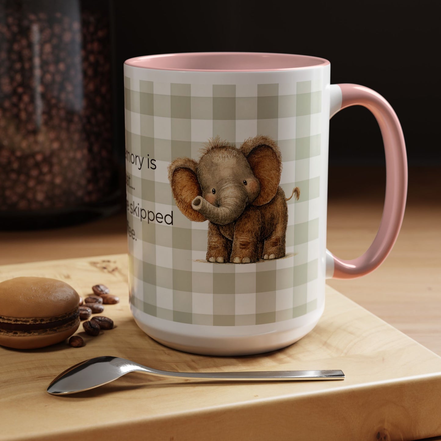 Funny Coffee Quote Elephant Mug | Accent Coffee Mug 11oz 15oz