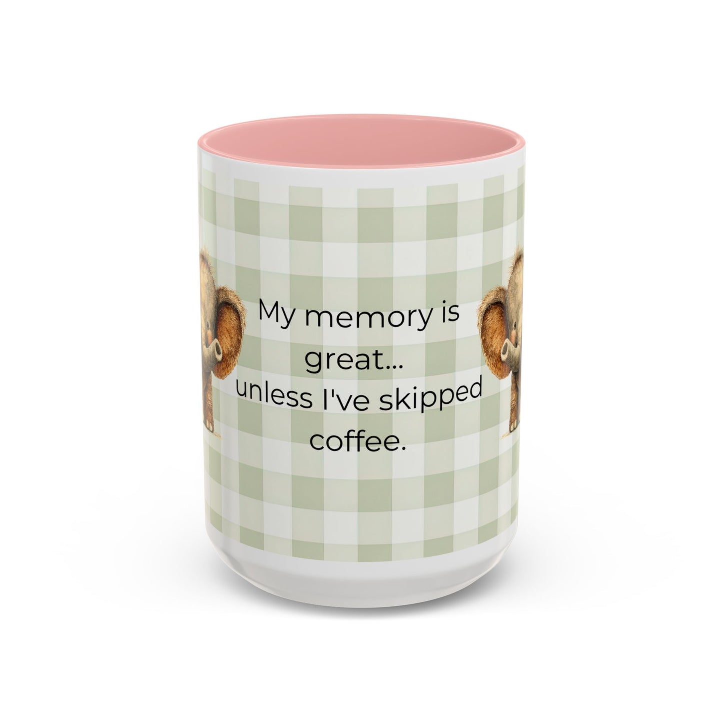 Funny Coffee Quote Elephant Mug | Accent Coffee Mug 11oz 15oz