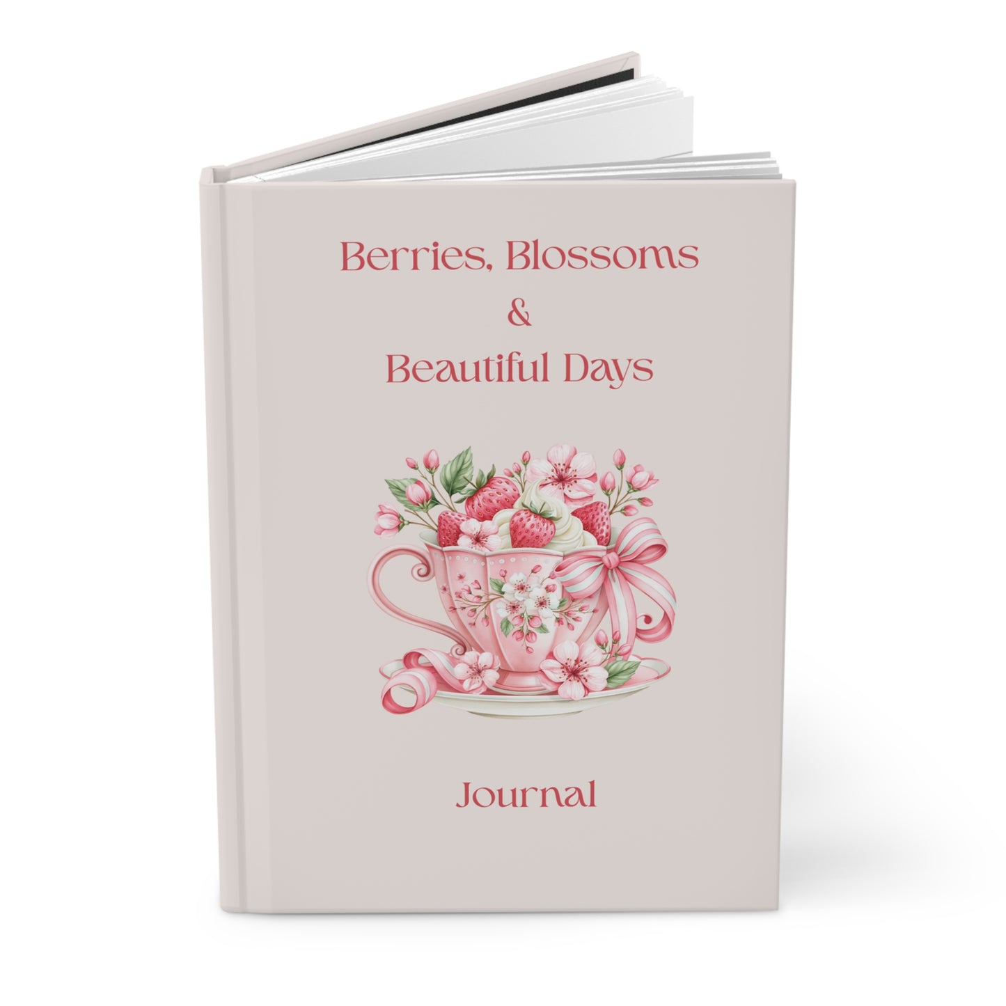 Hardcover Journal — Berries, Blossoms & Beautiful Days Floral Writing Notebook