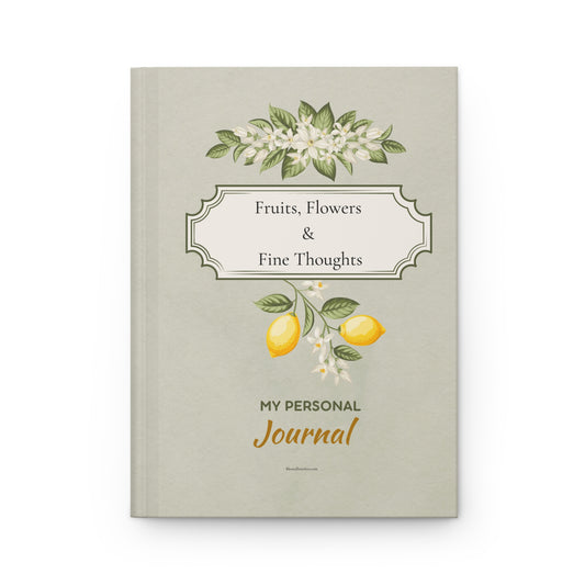 Lemon & Blossoms Hardcover Journal — "Fruits, Flowers & Fine Thoughts"