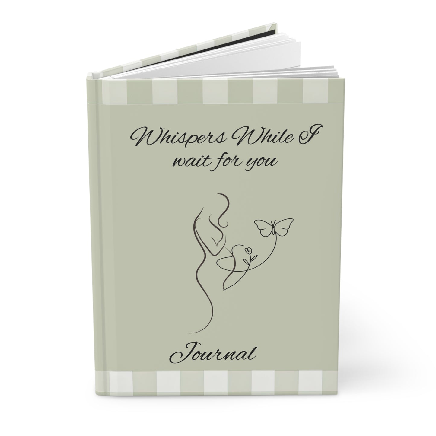 Whispers While I Wait For You Journal — Hardcover Butterfly Notebook
