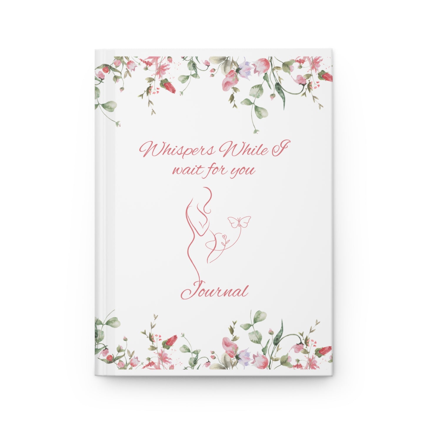 Pregnancy Journal — "Whispers While I Wait for You" (Pink Floral Hardcover)