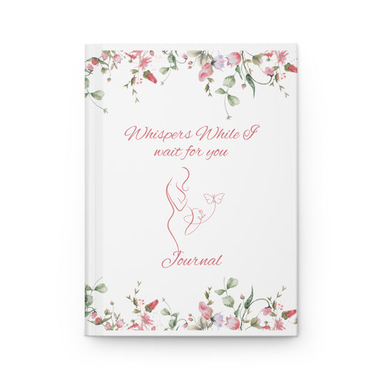 Pregnancy Journal — "Whispers While I Wait for You" (Pink Floral Hardcover)