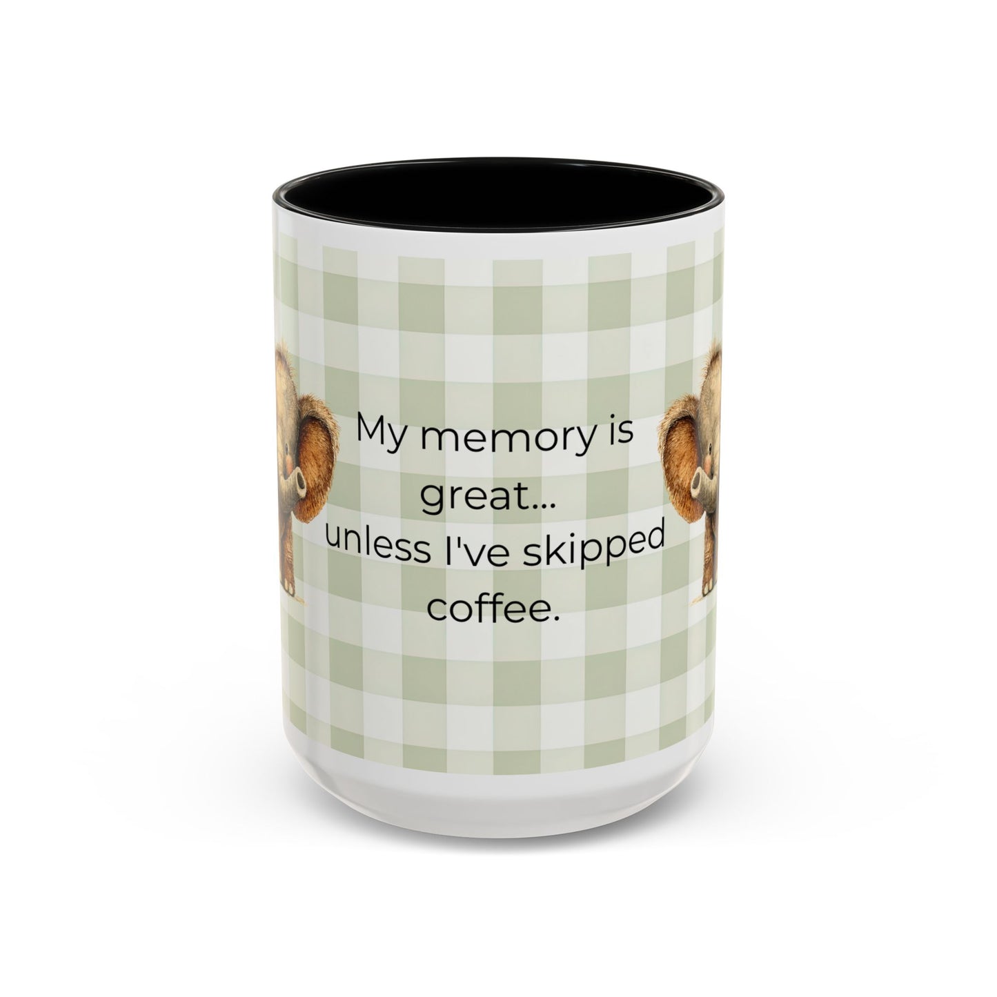 Funny Coffee Quote Elephant Mug | Accent Coffee Mug 11oz 15oz